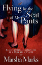 Flying By the Seat of My Pants