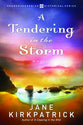A Tendering in the Storm (#02 in Change And Cherish Historical Series)