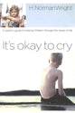 It's Okay to Cry