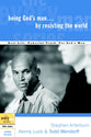 Every Man Bss: Being God's Man By Resisting the World (Every Man Bible Studies Series)