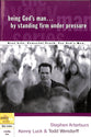 Every Man Bss: Being God's Man By Standing Firm Under Pressure (Every Man Bible Studies Series)