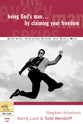 Every Man Bss: Being God's Man By Claiming Your Freedom (Every Man Bible Studies Series)