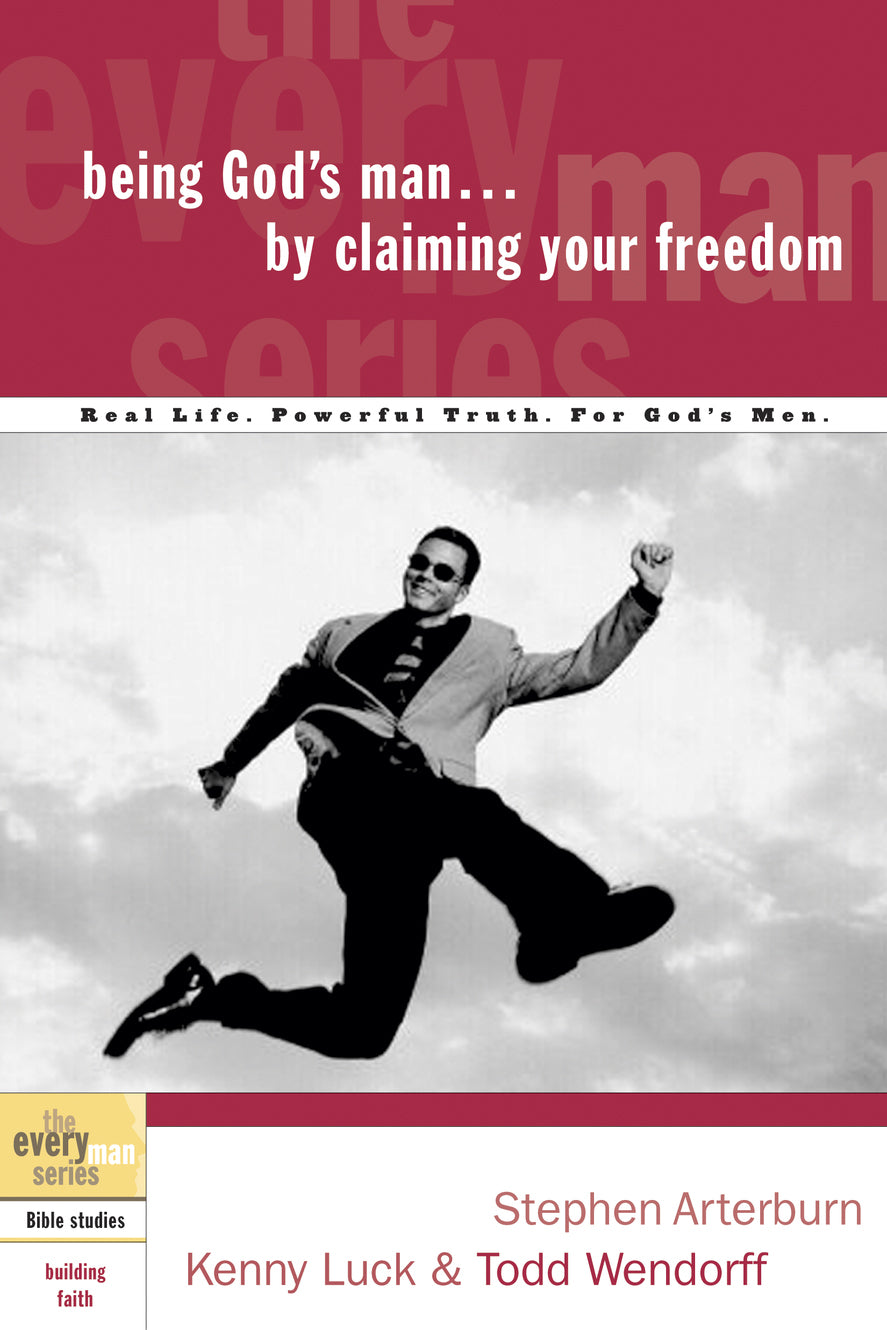 Every Man Bss: Being God's Man By Claiming Your Freedom (Every Man Bible Studies Series)