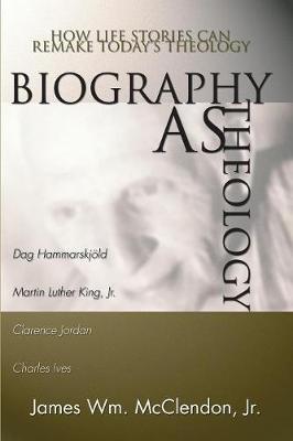Biography as Theology