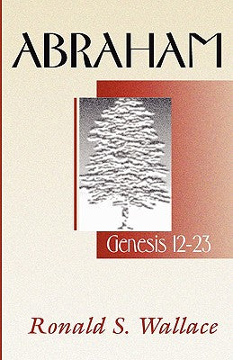 Abraham - Genesis 12-23