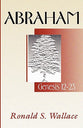 Abraham - Genesis 12-23