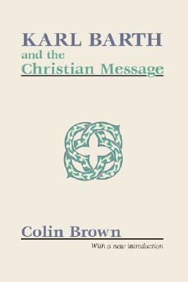 Karl Barth and the Christian Message