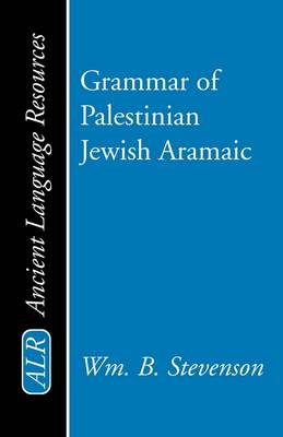 Grammar of Palestinian Jewish Aramaic
