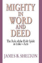 Mighty in Word and Deed