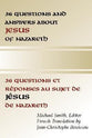 36 Questions and Answers About Jesus of Nazareth (English/french)