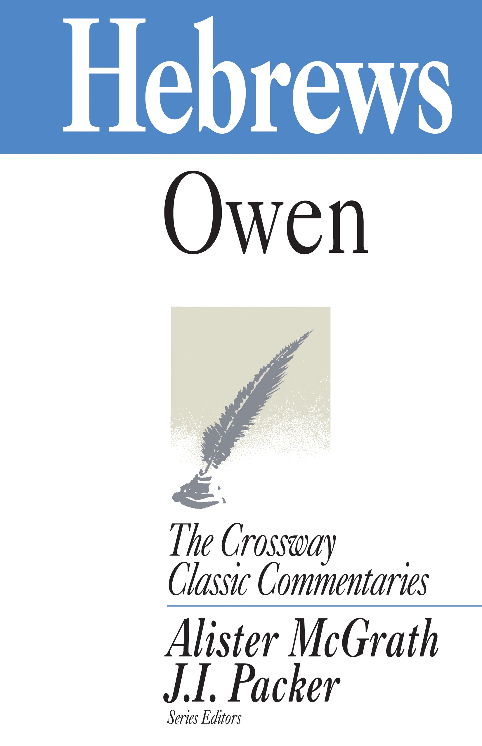 Hebrews (Crossway Classic Commentaries Series)