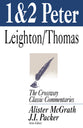 1 & 2 Peter (Crossway Classic Commentaries Series)