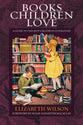 Books Children Love (New & Expanded 2002)