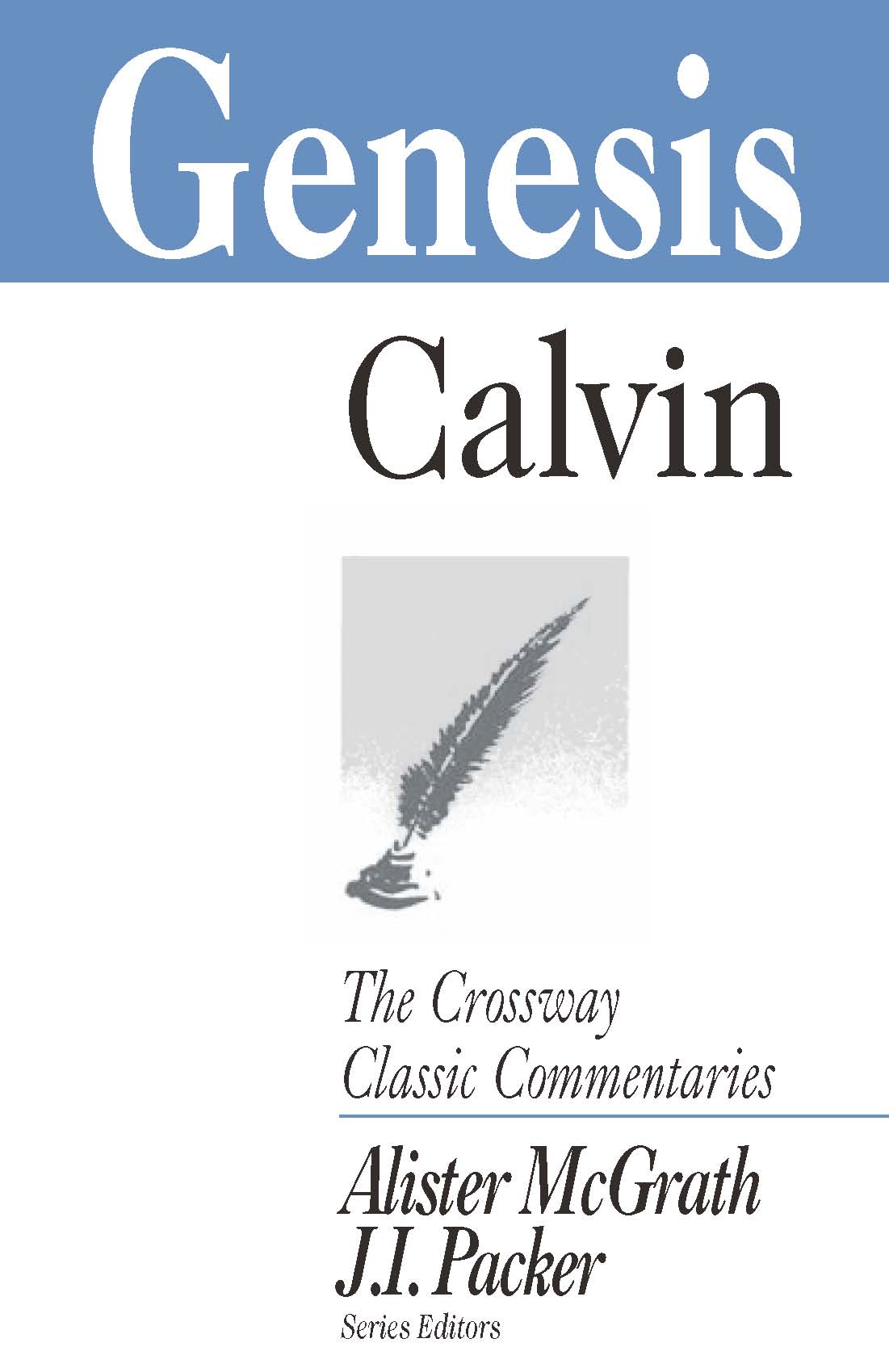 Genesis (Crossway Classic Commentaries Series)