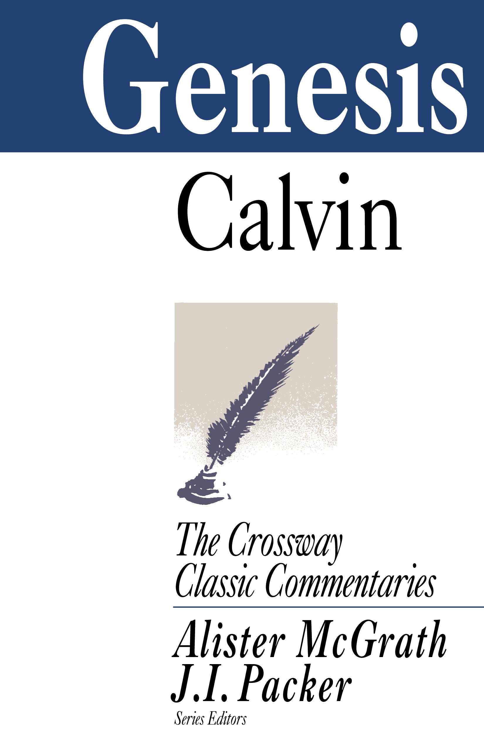 Genesis (Crossway Classic Commentaries Series)