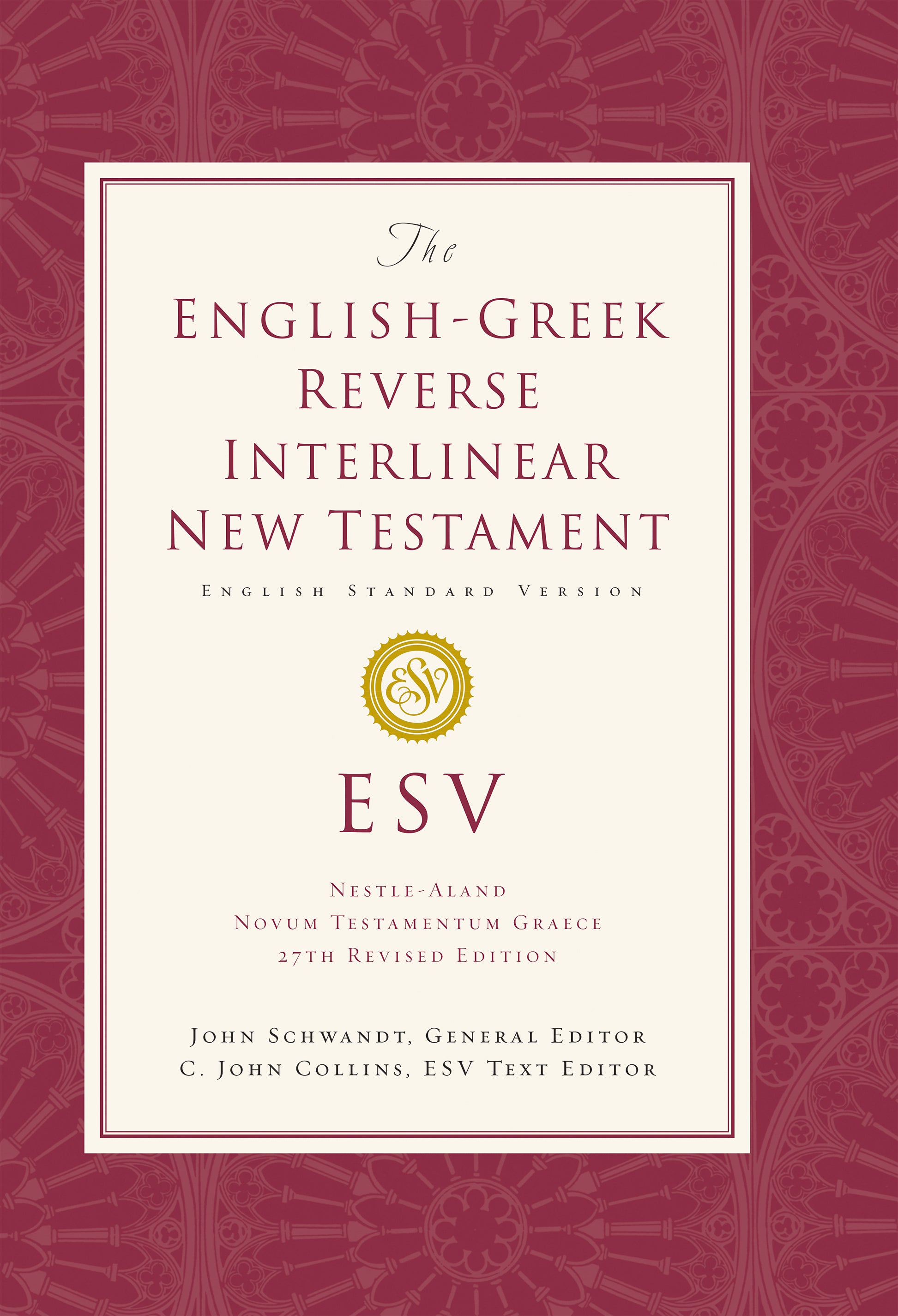 ESV English-Greek Reverse Interlinear New Testament