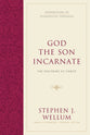 The God the Son Incarnate: Doctrine of Christ (Foundations Of Evangelical Theology Series)