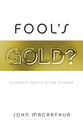 Fool's Gold?: Discerning Truth in An Age of Error