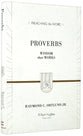 Proverbs - Wisdom That Works (Preaching The Word Series)