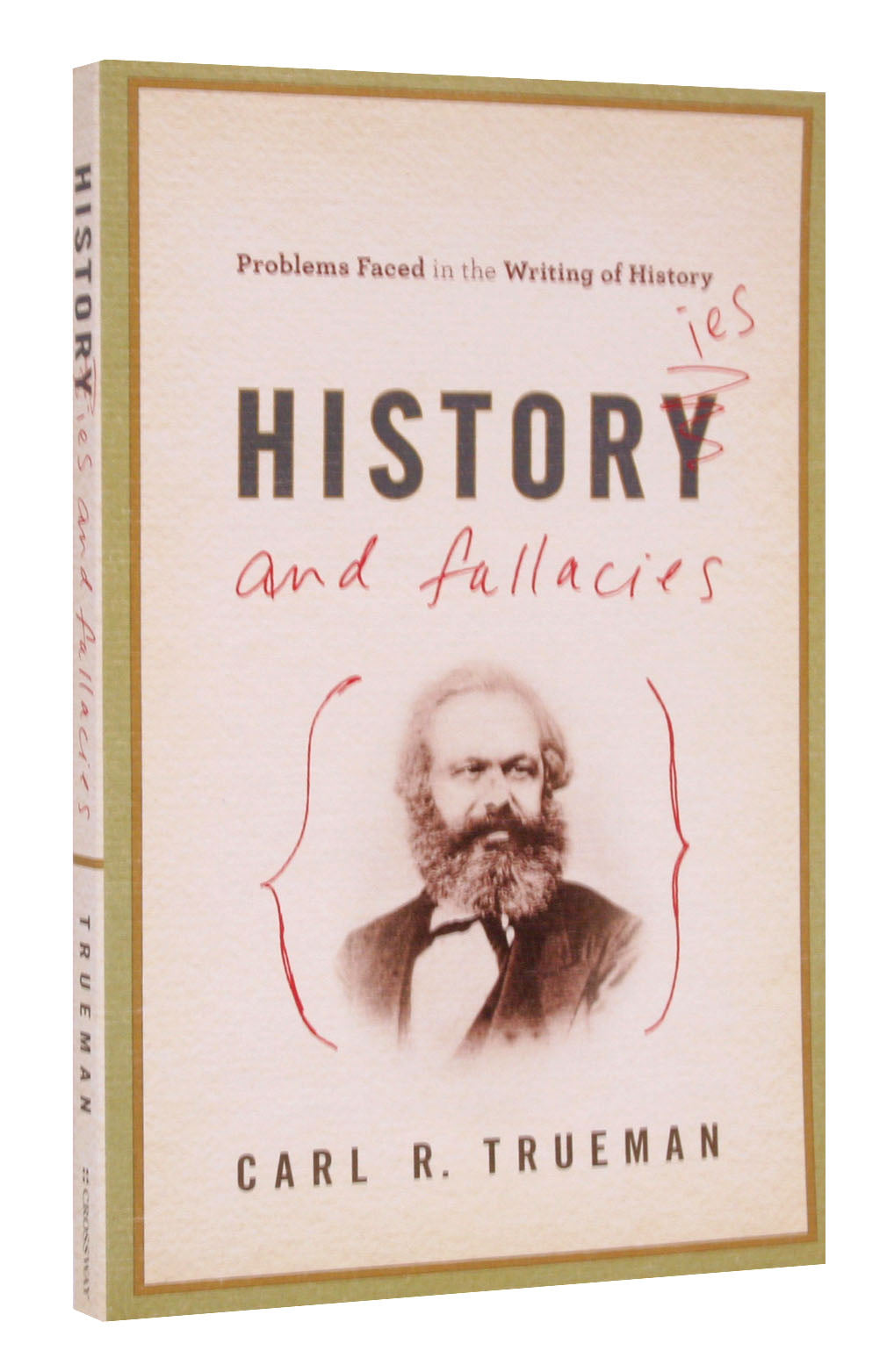 Histories and Fallacies: Problems Faced in the Writing of History