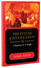 The Future of Justification: A Response to N T Wright