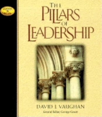 Leaders in Action: Pillars of Leadership