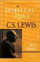 The Spiritual Legacy of C S Lewis