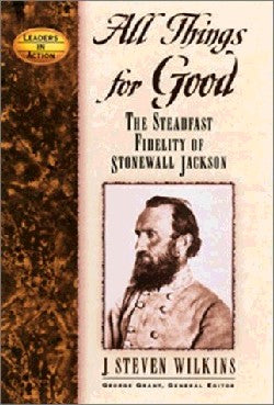 All Things For Good (Leaders In Action Series)