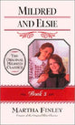 Mildred and Elsie (#03 in Mildred Keith Series)
