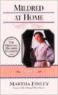 Mildred At Home (#05 in Mildred Keith Series)