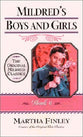 Mildred's Boys and Girls (#06 in Mildred Keith Series)