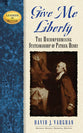Leaders in Action: Give Me Liberty