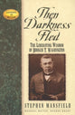 Leaders in Action: Then Darkness Fled