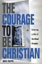 The Courage to Be Christian