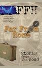 Ffh Far From Home: Stories From the Road