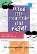 What My Parents Did Right!