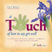 A Touch of Love to Say Get Well