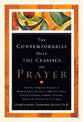 The Contemporaries Meet the Classics on Prayer