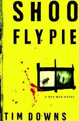 Shoo Fly Pie (#02 in Bug Man Series)