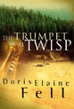 The Trumpet At Twisp (#02 in Fields Of Valor Series)