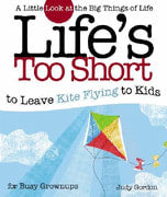 Life's Too Short to Leave Kite Flying to Kids