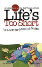 Life's Too Short to Look For Missing Socks