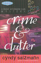 Crime & Clutter (#02 in A Friday Afternoon Club Mystery Series)