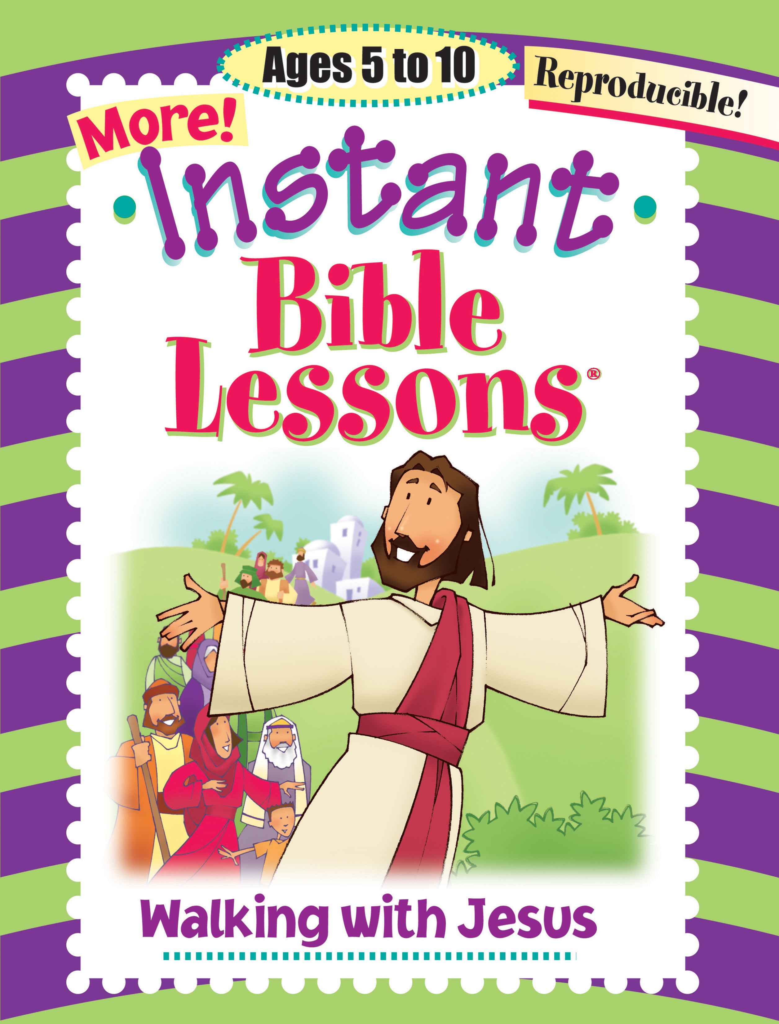 Walking With Jesus (Reproducible) (Instant Bible Lessons Series)