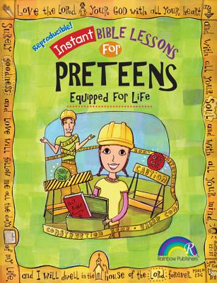 Equipped For Life (Ages 10-12) (Instant Bible Lessons Series)