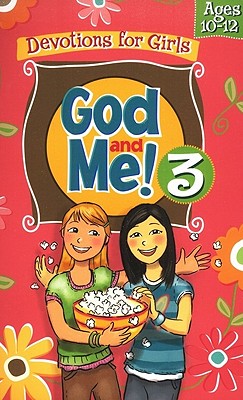 Devotions For Girls (Ages 10-12) (God And Me Series)