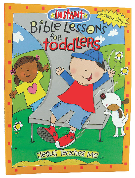 Jesus Teaches Me (Reproducible, Ages 1-3) (Instant Bible Lessons Series)