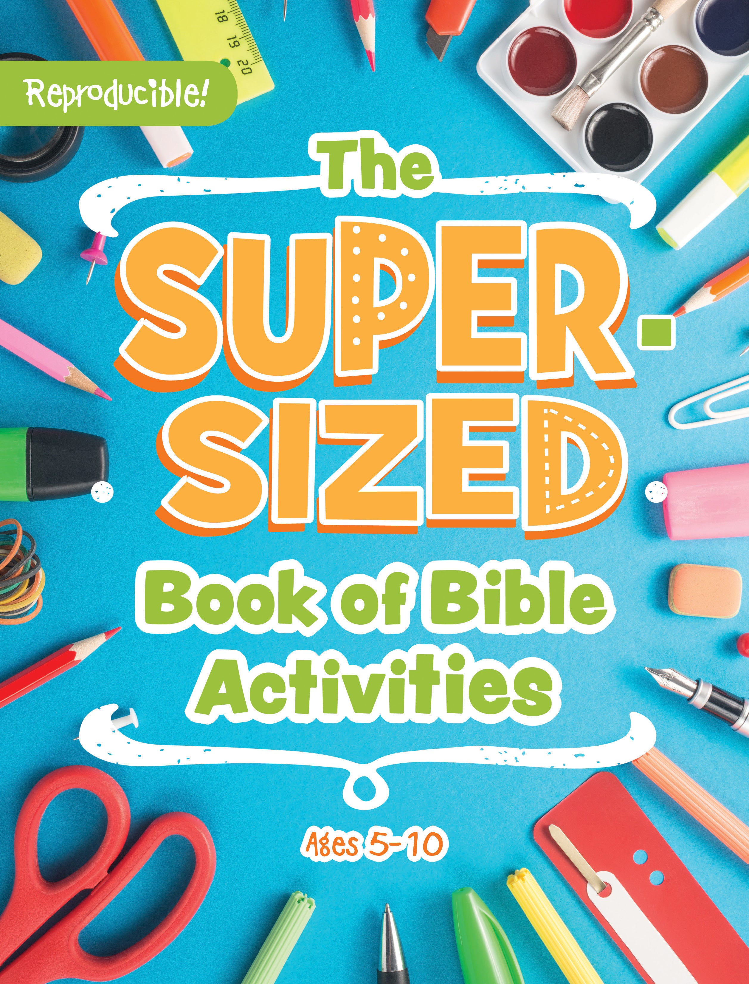 Super-Sized Book of Bible Activities (Reproducible) (Ages 5-10)