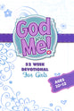 God and Me: 52 Week Devotional For Girls Ages 10-12