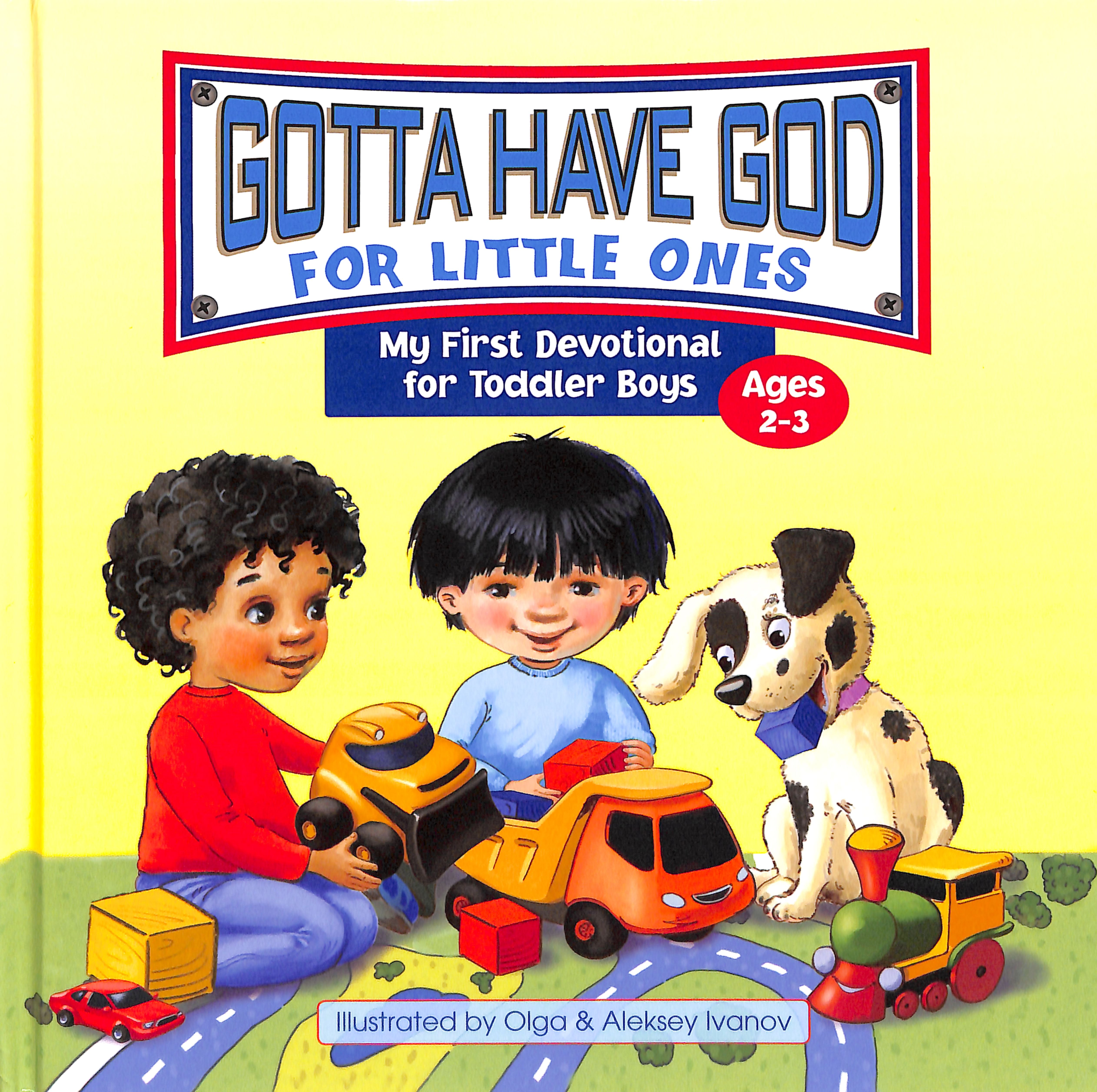 My First Devotional For Toddler Boys Ages 2-3 (Gotta Have God For Little Ones Series)
